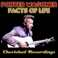 Porter Wagoner - Facts Of Life [Cherished Records]